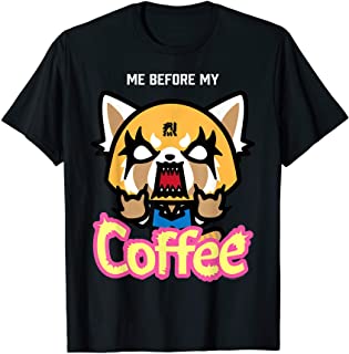 Aggretsuko Me before coffee T shirt