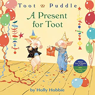 Toot Puddle A present for Toot