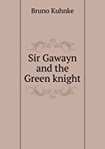 Sir Gawayn and the Green Knight