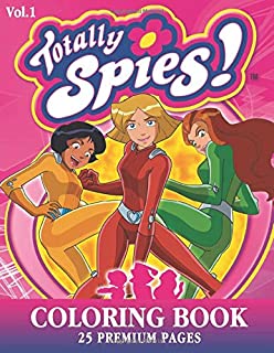 Totally Spies Coloring Book