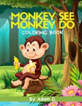Monkey See Monkey Do Coloring Book