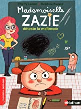 Mademoiselle Zazie déteste la maîtresse Hardcover