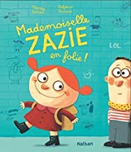 Mademoiselle Zazie en Folie French Edition