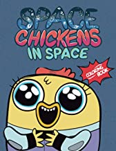 Space Chickens in Space Coloring Book