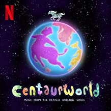 Centaurworld Music Season 1