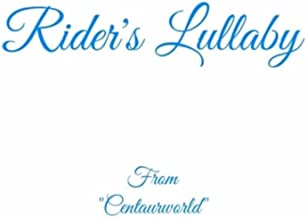 Centaurworld – Rider’s Lullaby