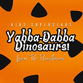 Yabba Dabba Dinosaurs MP3 Music