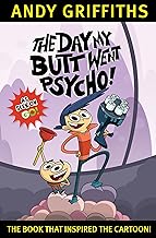 The Day My Butt Went Psycho – Paperback