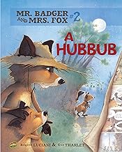 The Fox Badger Family A Hubbub