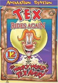 Tex Avery – Tex Rides Again